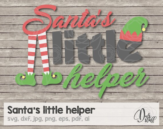 Download Santa S Little Helper Svg Santa S Little Helper Cricut Svg Santa S Little Helper Silhouette Cut File Svg Dxf Jpg Png Eps Pdf Ai By Dul S Stuff Catch My Party 3D SVG Files Ideas | SVG, Paper Crafts, SVG File