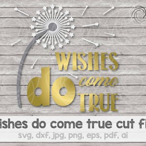 Wishes do come true svg, Wishes do come true, Wishes do come true cricut, wishes svg, archivo de corte, svg, dxf, jpg, png, eps, pdf, ai