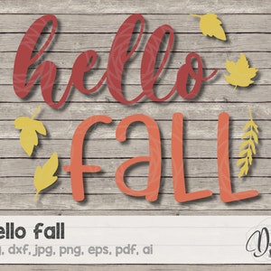 Hello fall svg, Hello fall, Hello fall cut files, svg, dxf, jpg, png, eps, pdf, ai