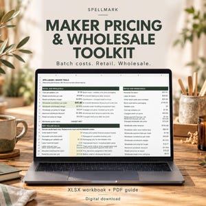 May include: A laptop screen displaying the Spellmark Maker Pricing & Wholesale Toolkit, an Excel spreadsheet with columns for retail, wholesale, and batch order calculations, including text labels for costs, margins, and pricing strategies.