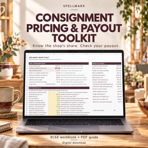 May include: A digital consignment pricing and payout toolkit displayed on a laptop screen. The spreadsheet includes columns for maker tools, consignment quotes, and period cost builds with text reading Spellmark and Know the shop's share.