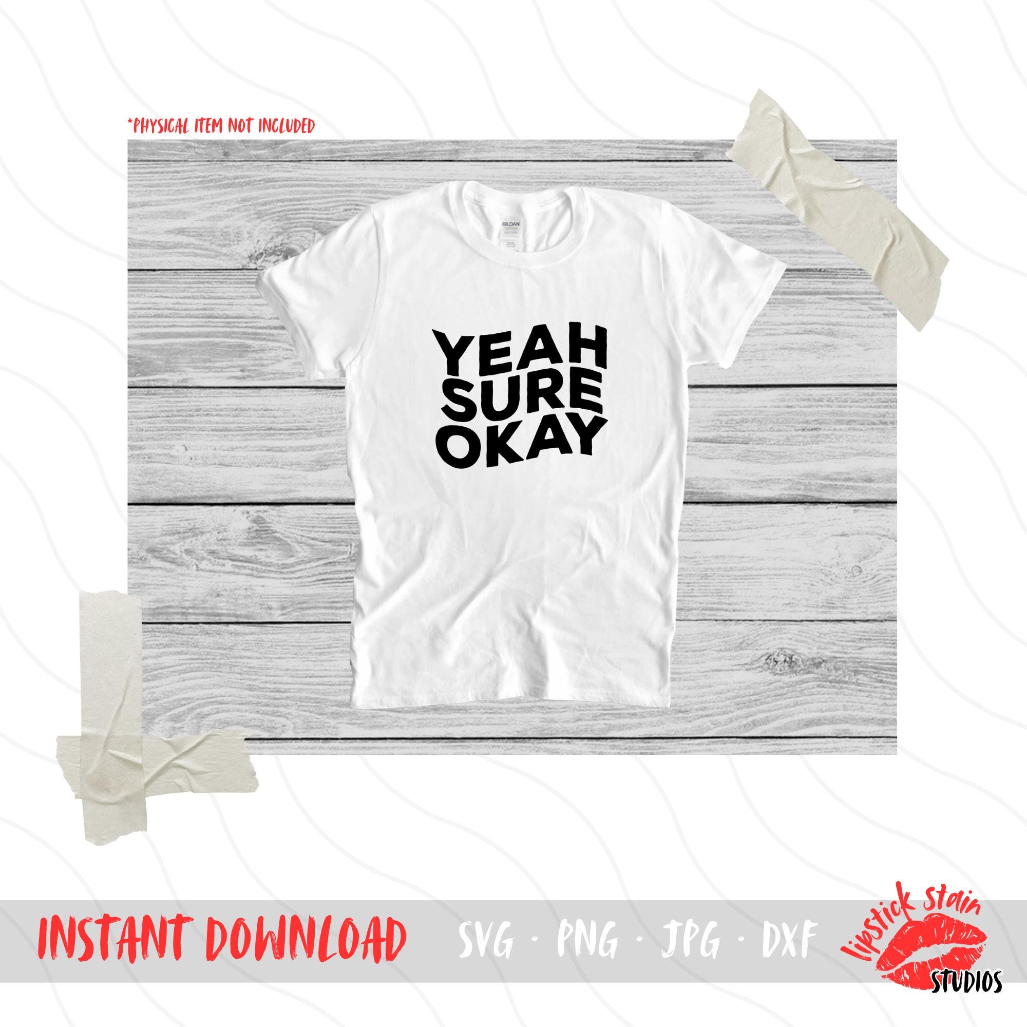 Yeah Sure Sign Yeah Sure Okay SVG - Etsy
