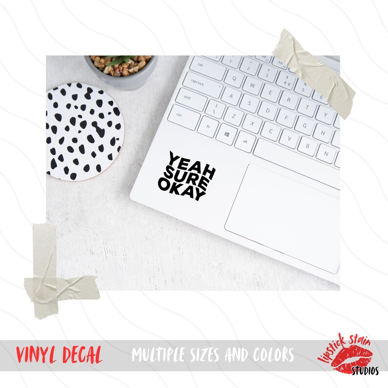 Yeah Sure Okay Decal - Etsy
