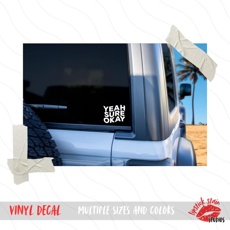 Yeah Sure Okay Decal - Etsy