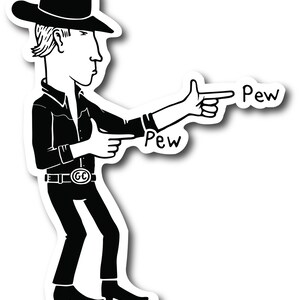 Puede incluir: Ilustración en blanco y negro de un vaquero apuntando con un dedo a modo de pistola, con la palabra "Pew" escrita encima de su mano.