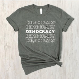 Democracy Shirt | Election 2024 shirt, Save Democracy, Gift shirt, anti-trump, Pro USA shirt, Vote,