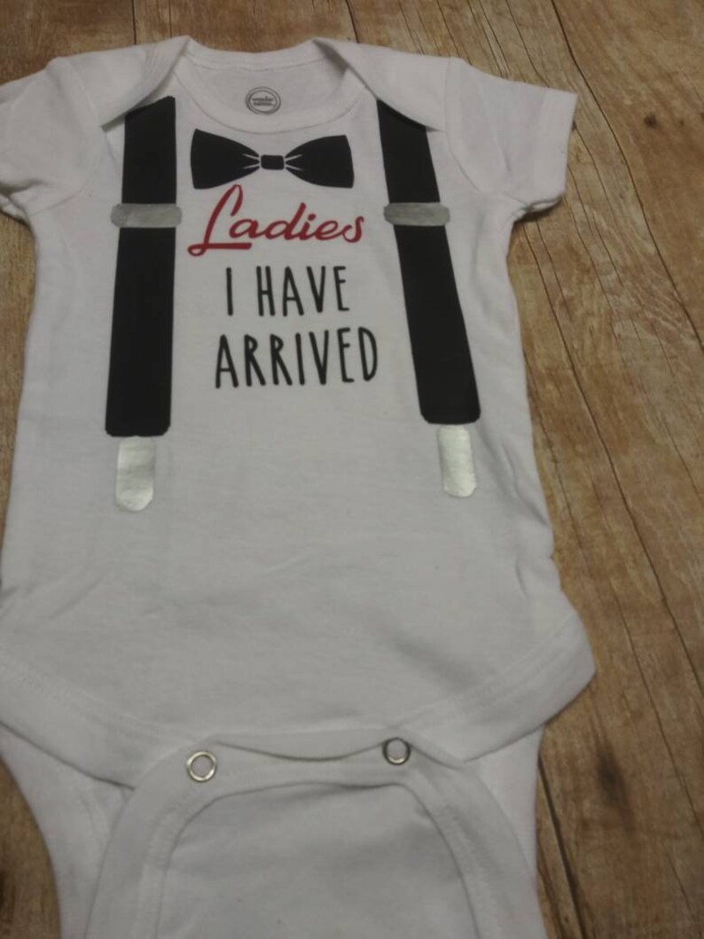 Ladies I have Arrived onesie with vinyl suspenders Etsy