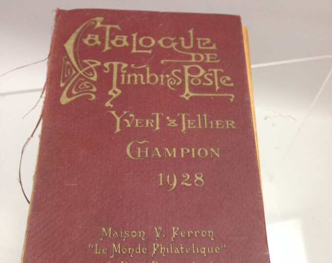 Almost antique (1928) book. Yvert & Tellier Twenty-Second Edition stamp price catalogue. Printed in France.