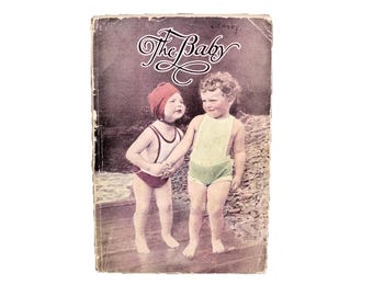 Vintage The Baby softcover book 1932 Ontario Department Health. Forbes Godfrey Minister.
