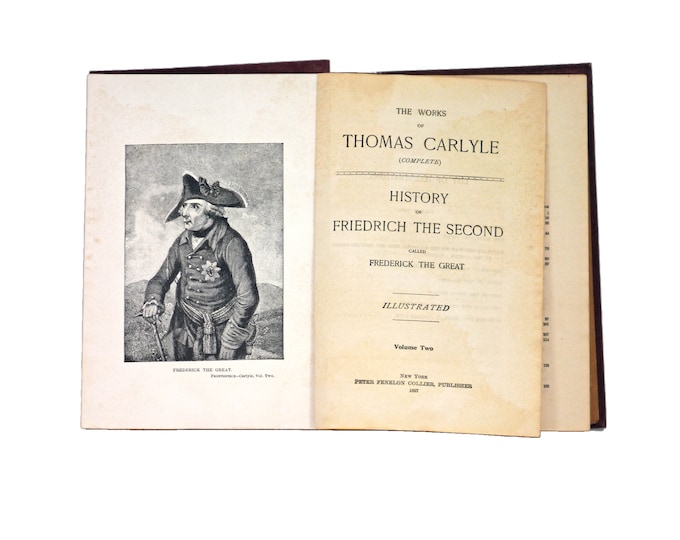 Antiquarian hardcover book Carlyle's Works Thomas Carlyle Vol II History Friedrich the Second | Frederick the Great. Peter Fenelon Collier.