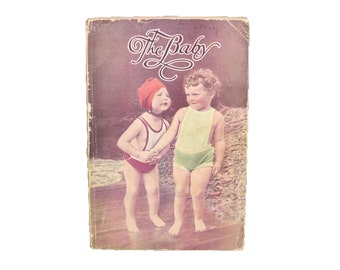 The Baby softcover book published 1932 by The Ontario (Canada) Department of Health. Forbes Godfrey Minister.