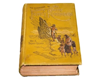 Antiquarian Swiss Family Robinson Book: 1902 Illustrated Edition