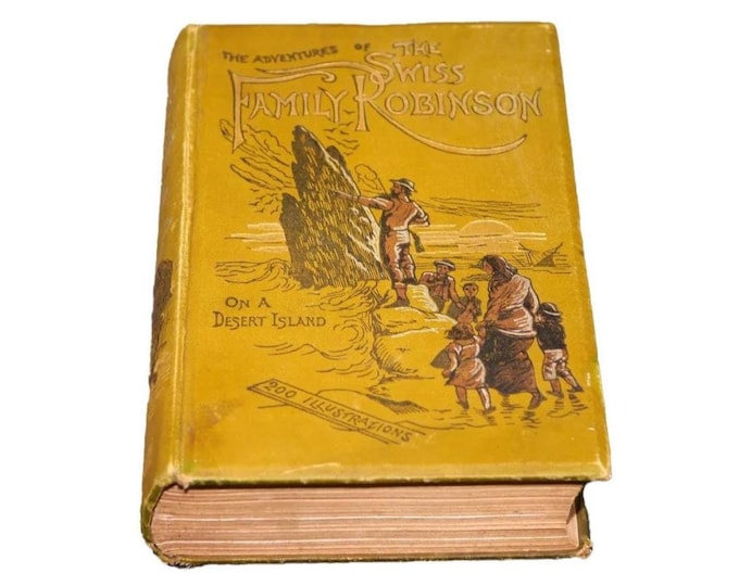 Antiquarian illustrated book Adventures of The Swiss Family Robinson on a Desert Island. Jean Rudolph Wyss. Ward Lock 1902.