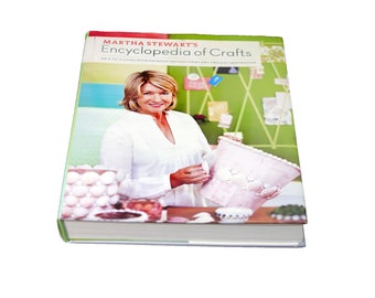 Martha Stewart Encyclopedia of Crafts hardcover book with original dust cover. Published 2009. Complete.