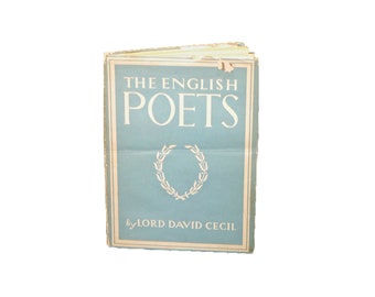 The English Poets illustrated hardcover book. Lord David Cecil. Biographies of the English Poets.