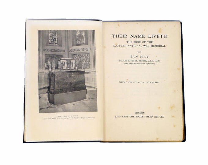 First-edition hardcover book Their Name Liveth: The book of the Scottish National War Memorial. Ian Hay.