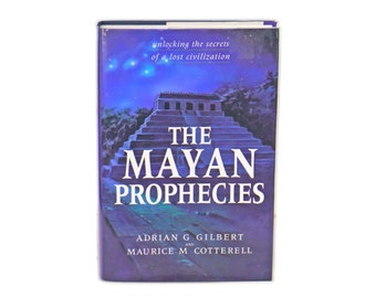 Vintage The Mayan Prophecies: Unlocking Secrets of a Lost Civilization book. Prospero 1995.