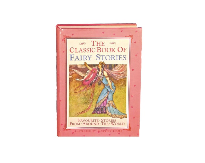 The Classic Book of Fairy Stories hardcover children's book. Lamboll House, London UK.