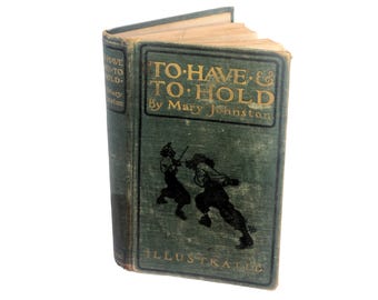 Antiquarian Christian book To Have and to Hold. Mary Johnston. Morang 1900.