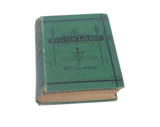 Antiquarian Victorian era illustrated book Sylvia's Lovers Mrs. Gaskell | Elizabeth Gaskell. Printed by Smith Elder UK. Complete.