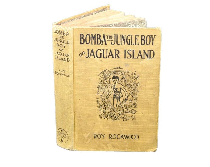 Almost antique first-edition hardcover book Bomba the Jungle Boy on Jaguar Island. Roy Rockwood. Cupples Leon New York. Complete.