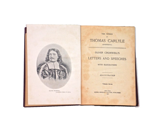 Antiquarian book Works of Thomas Carlyle Vol VII Oliver Cromwell's Letters and Speeches. Peter Fenelon Collier.