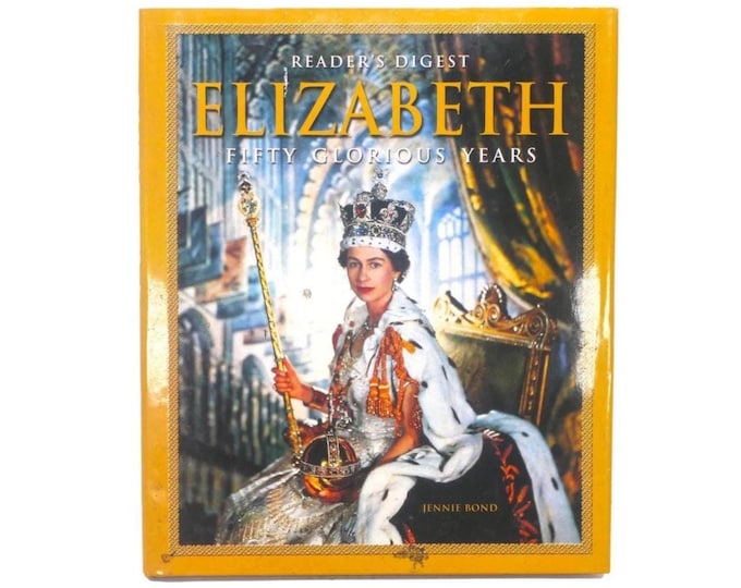 Queen Elizabeth II: Fifty Glorious Years British Royalty illustrated hardcover book. Reader's Digest 2002. Jennie Bond. Complete.