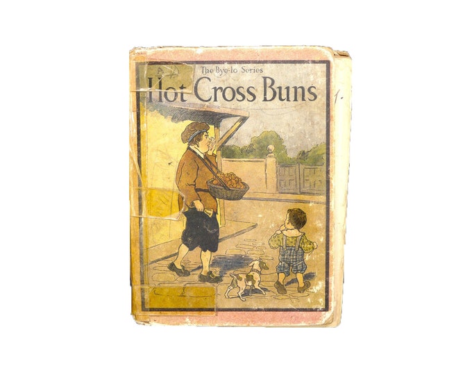 Antiquarian first-edition children's book Hot Cross Buns and Other Mother Goose Rhymes. Bye-lo Series. Rand McNally.