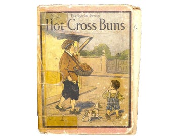 Antiquarian first-edition children's book Hot Cross Buns and Other Mother Goose Rhymes. Bye-lo Series. Rand McNally.