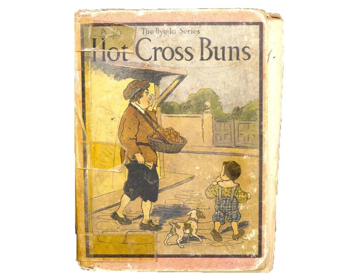 Antiquarian first-edition children's book Hot Cross Buns and Other Mother Goose Rhymes. Bye-lo Series. Rand McNally.