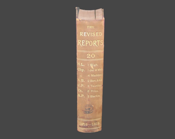 Antiquarian later Victorian-era The Revised Reports Vol 20. Law book. English Courts of Common Law 1818-1819.