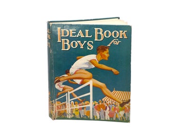 Ideal Book for Boys hardcover children's book published early 1930s England Dean & Sons. Complete.