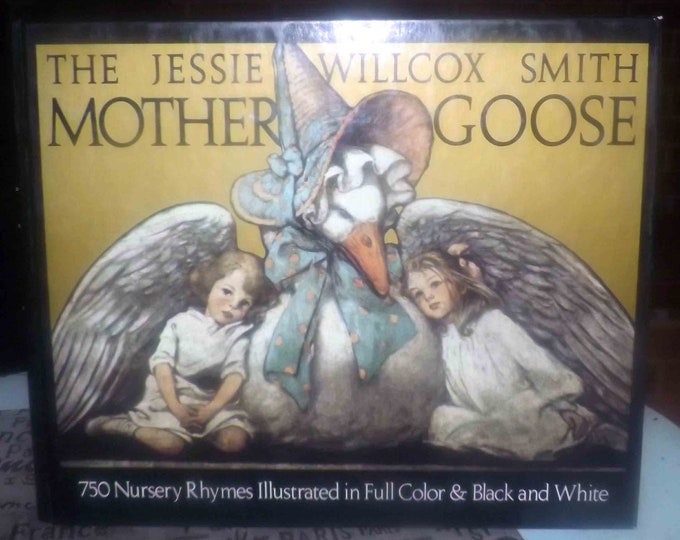 Vintage (1986) hardcover children's book Jessie Willcox Smith Mother Goose A Careful and Full Selection of Rhymes. Beautifully illustrated.