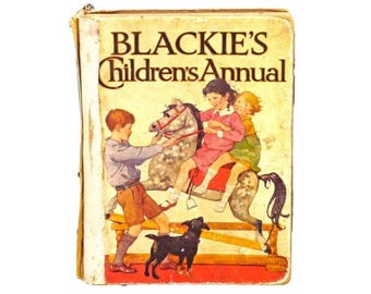 Blackie's 1931 Children's Annual: Vintage Hardcover Book