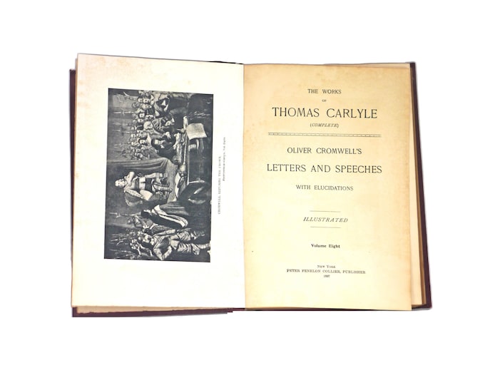 Antiquarian book Works of Thomas Carlyle Vol VIII Oliver Cromwell's Letters and Speeches. Peter Fenelon Collier.