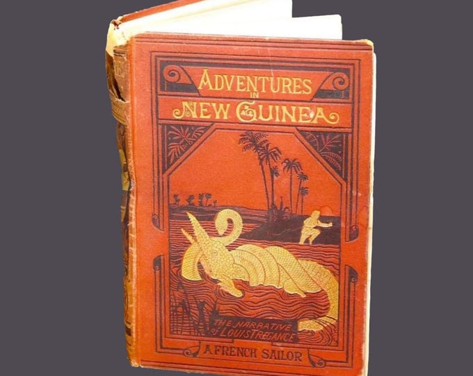 Antiquarian first-edition book Adventures in New Guinea. Narrative of Louis Tregance a French Sailor. Edited Henry Crocker. Sampson Low.