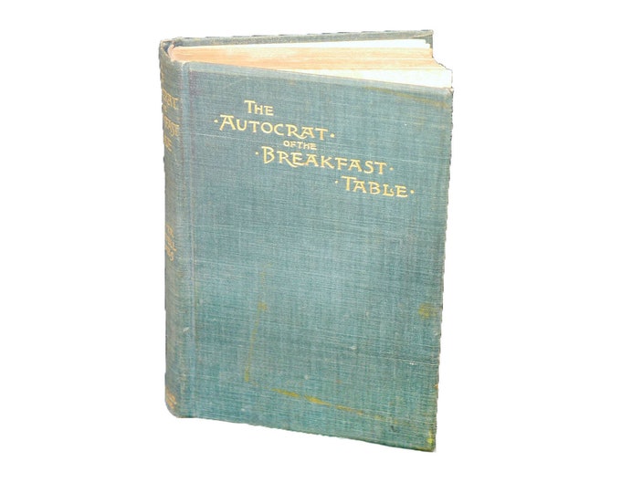 Mid-century hardcover book The Autocrat of the Breakfast Table. Oliver Wendell Holmes. Hurst & Co NY publishers.