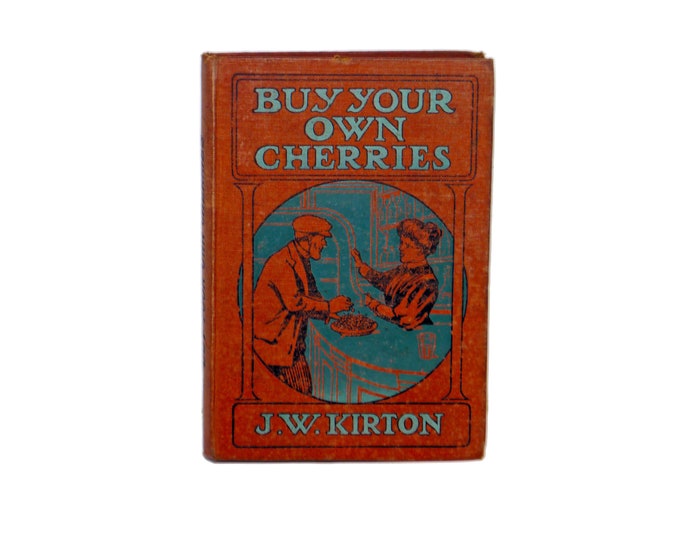 Antiquarian Christian book Buy Your Own Cherries. J.W. Kirton. S.W. Partridge Co London UK.