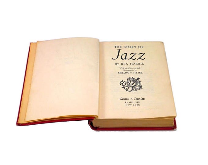 The Story of Jazz hardcover pocketbook by Rex Harris. Grosset & Dunlap NY.