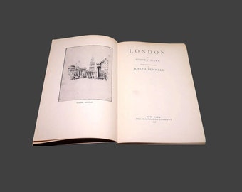 Hardcover travel book London compiled Sidney Dark. Original illustrated plates Joseph Pennell.