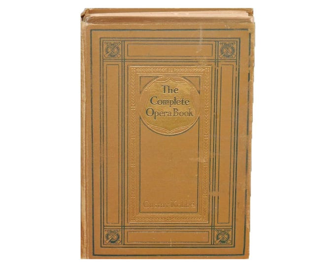 Antiquarian first-edition book The Complete Opera Book by Gustav Kobbe. Knickerbocker Press NY 1919.