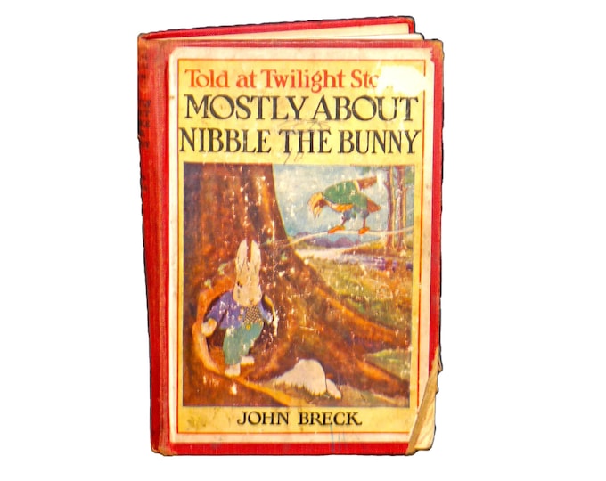 Hard-cover first-edition children's book Mostly About Nibble the Bunny. John Breck Told at Twilight series.