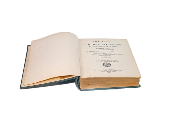 Antiquarian (1922) Swoope's Lessons in Practical Electricity hardcover book published New York by Van Nostrand. Walton Swoope. Complete.