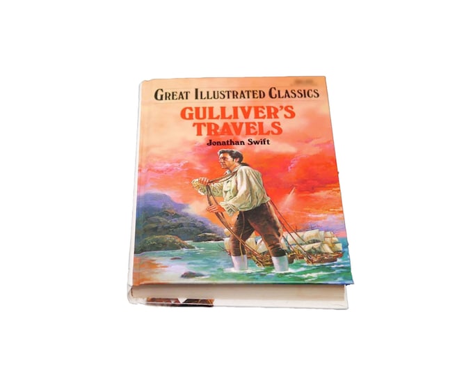 Gulliver's Travels. Great Illustrated Classics hardcover book. Baronet Books USA.