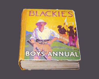 Vintage Blackie's Boys 1928 Annual book. Adventure stories for boys.