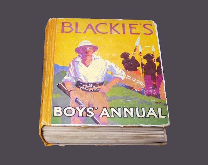 Blackie's Boys 1928 Annual hardcover book. Adventure stories for boys.