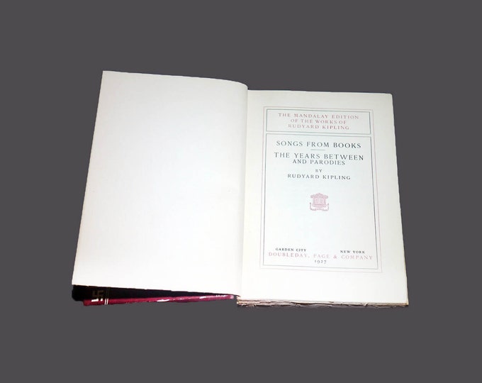 Vintage book Rudyard Kipling Songs from Books, The Years Between & Parodies. Mandalay Edition.