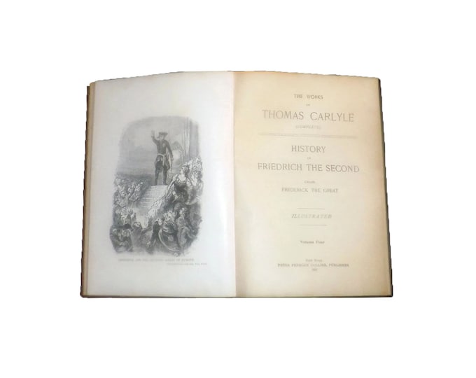 Antiquarian hardcover book Carlyle's Works Thomas Carlyle Vol IV History Friedrich the Second | Frederick the Great. Peter Fenelon Collier.