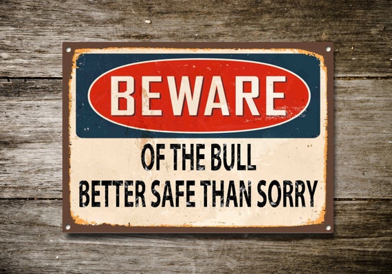 Beware Of Bulls Aluminum 8x12 Metal Novelty Vintage Reproduction