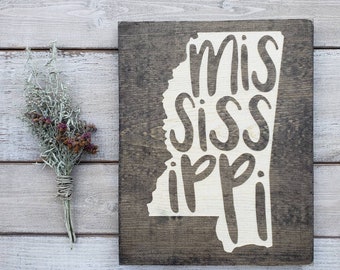 Mississippi Sign, Mississippi Decor, Mississippi, Mississippi Love, Mississippi Home Decor, Rustic Decor, Home Decor, State Art, 9x11